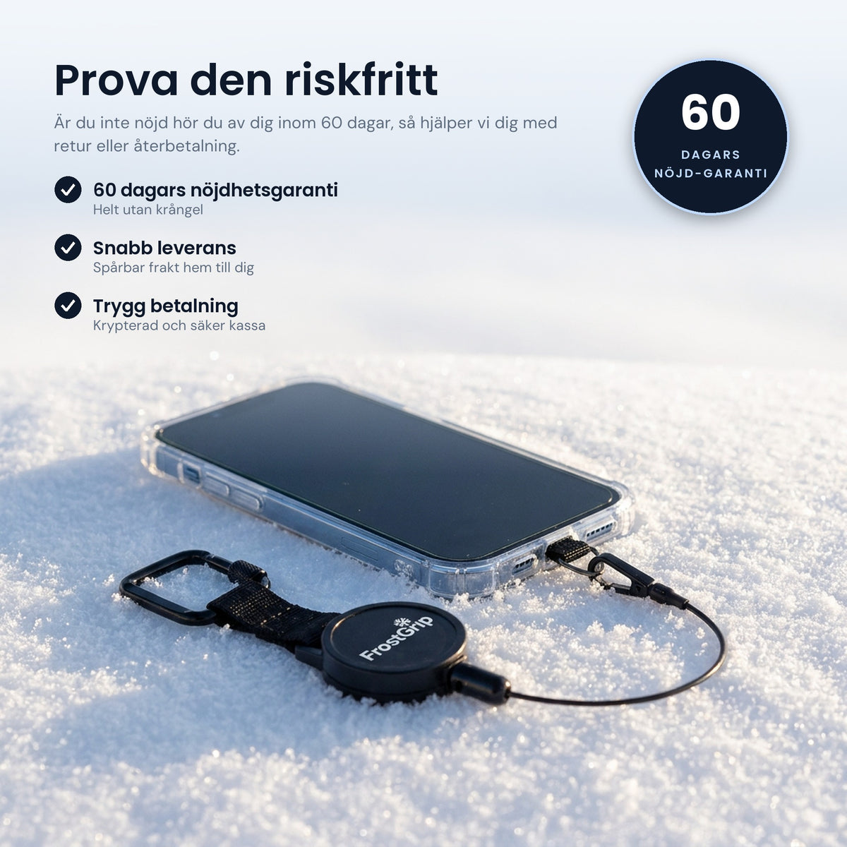 Prova FrostGrip riskfritt – 60 dagars nöjdhetsgaranti